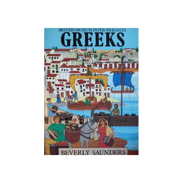 Greeks (British Museum Paper Pageants) FIRST PUBLISHER